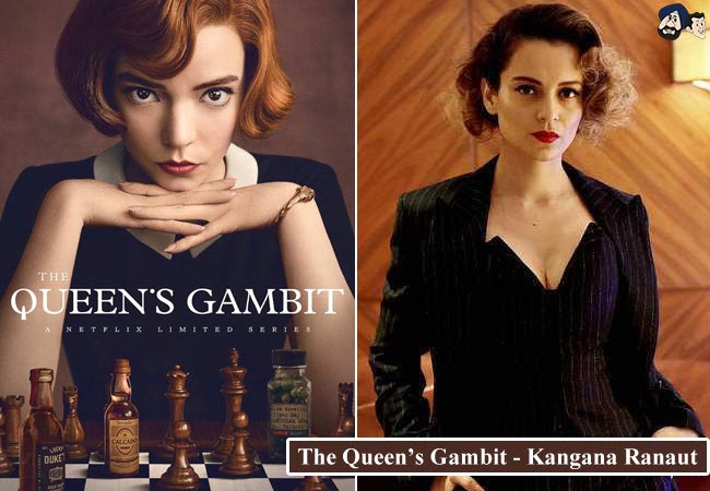 The Queen's Gambit - Kangana Ranaut