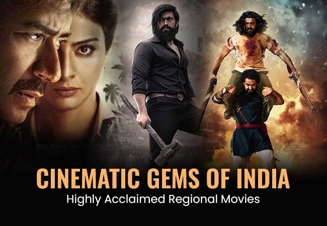 Cinematic Gems of India - Highly Acclaimed Regional Movies