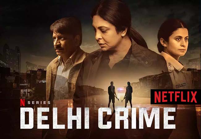 Delhi Crime (Netflix)