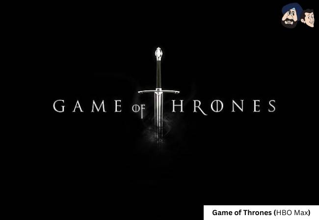 Game of Thrones (HBO Max)