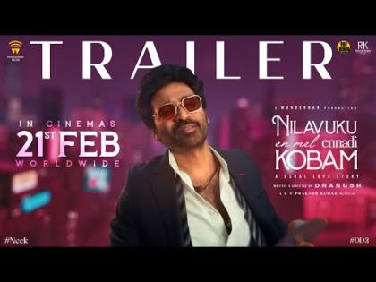 Nilavuku Enmel Ennadi Kobam Trailer - Tamil Movie