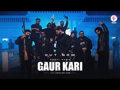 Punjabi Song Gaur Kari - Raahi Rana