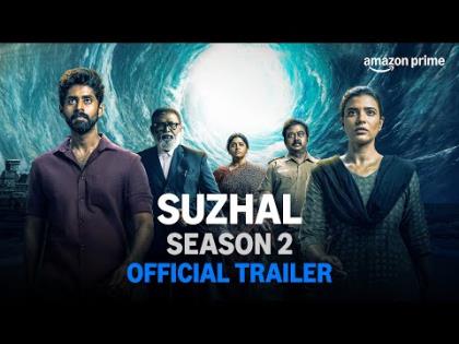 Suzhal – The Vortex Season 2 Official Trailer - Prime Video India