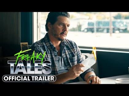 Freaky Tales Official Trailer