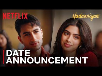 Nadaaniyan - Date Announcement - Ibrahim Ali Khan, Khushi Kapoor - Netflix India