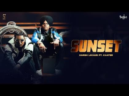 Punjabi Song Sunset - Harsh Likhari Ft. Kaater