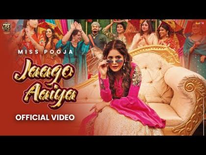 Punjabi Song Jaago Aaiya (Official Video) - Miss Pooja