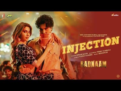 Injection Song - Simar Kaur - Badnaam