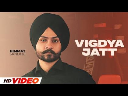 Punjabi Song Vigdya Jatt - Himmat Sandhu