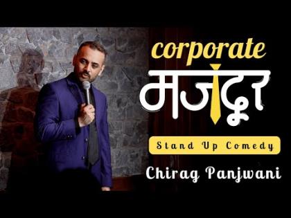 Corporate Majdoor - Stand Up Comedy by Chirag Panjwani