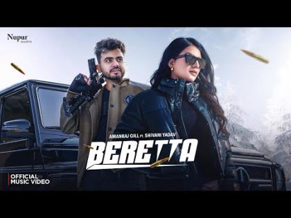 Haryanvi Song Beretta - Amanraj Gill, Jaya Rohilla - Shivani Yadav