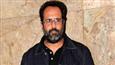 Filmmaker Aanand L Rai tests positive for COVID-19!