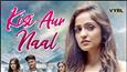 Asees Kaur drops a heratfelt love track 'Kisi Aur Naal'