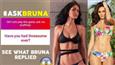 A Fan Asked Bruna Whether She Had Threesome Ever. This Is What She Replied To That Creep!