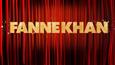 Here's the First Logo of 'Fanne Khan'!