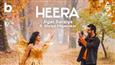 Here's another Sachin-Jigar melody 'Heera' Song out now!