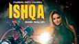 Neetu Chandra sizzles in the new music video 'Ishqa'