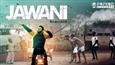 Jawani Review: A small package of comedy with a message for the youngsters