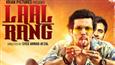 'Laal Rang' gets UA certificate with four verbal cuts