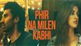 Aditya-Disha liven up love and agony; 'Phir Na Milen Kabhi' from Malang is here!