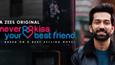 The teaser of ZEE5's upcoming show 'Never Kiss Your Best Friend' has been loved by millennials!