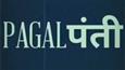 It's Time for Pagalpanti!