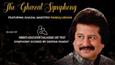 Hungama partners with Ghazal maestro Padmashree Pankaj Udhas to stream The Ghazal Symphony, an online musical concert!