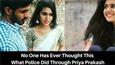 No One Has Ever Thought This - What Police Did Through Priya Prakash?