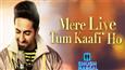 Mere Liye Tum Kaafi Ho from SMZS is the love song of the season!