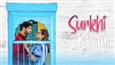 'Surkhi Bindi' Trailer: A sweet yet extraordinary love story!