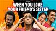 Love or Friendship? The Timeliners and Drivezy Present the Perennial Dilemma ‘When You Love Your Friend’s Sister’