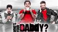 Did you check out the new poster of ZEE5 and ALTBalaji's recently-launched dramedy Who’s Your Daddy?