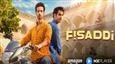 A story of brotherhood and rivalry between siblings, Amazon MX Player releases the trailer for its upcoming series Fisaddi!