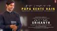 Heartfelt Rendition: 'Papa Kehte Hain' from Rajkummar Rao's 'Srikanth' Strikes a Chord!