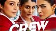 Kareena Kapoor, Kriti Sanon & Tabu starrer Crew's Music & Film - A Superstar Hit!