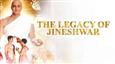 Embark on a Spiritual Journey with 'The Legacy of Jineshwar' – Trailer shows A Cinematic Triumph of Jain Tradition!