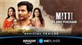 Mitti - a heartfelt tale of purpose, roots, and reimagining farming as modern entrepreneurial outlook- Trailer out Now!