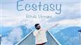 Indian singer-songwriter Ritvik Virmani's English single 'Ecstasy'!