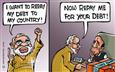 Modi wants to repay debt!