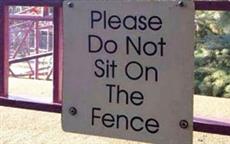 Do Not Sit on The Fence