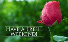 Have a Fresh Weekend