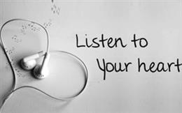 Listen to Your Heart!