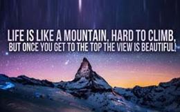 LIfe is Lika a Mountain