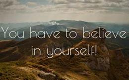 Believe in Yourself!