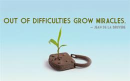 Miracles Out of Difficulties