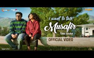 Musafir Song - I Want To Talk