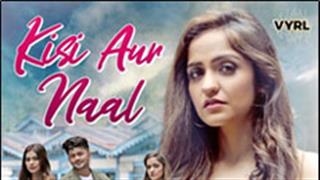 Asees Kaur drops a heratfelt love track 'Kisi Aur Naal'
