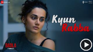 'Kyun Rabba' from Badla is a heart wrenching melody!