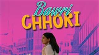 'Bawri Chhori'- Starring Aahana Kumra is all set to premier on Eros Now from 11th January!