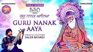 'Guru Nanak Aaya' by Daler Mehndi kick-starts the 550th birth anniversary celebrations of Guru Nanak Dev Ji!